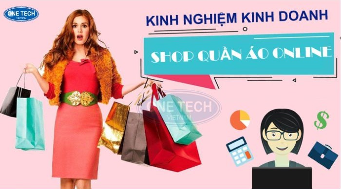 Bí quyết kinh doanh quần áo online 1 vốn 4 lời