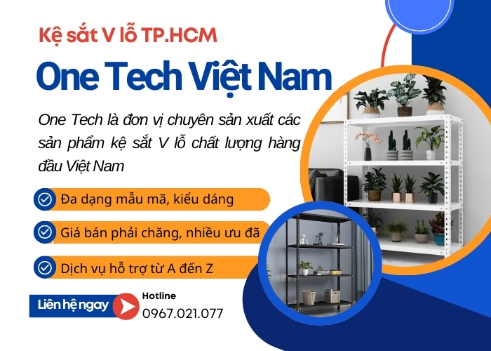 One Tech là đơn vị chuyên sản xuất kệ V lỗ TPHCM uy tín