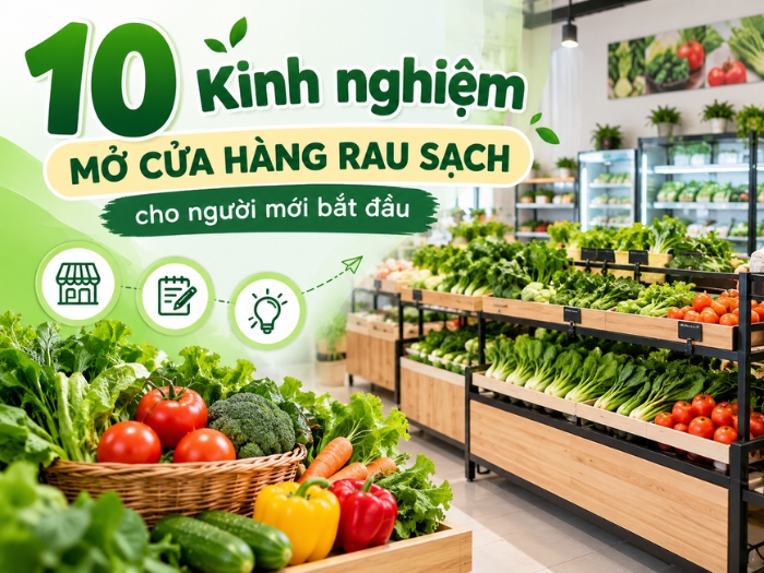 Kinh nghiệm mở cửa hàng rau sạch